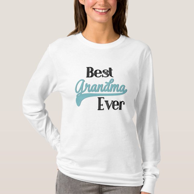 Best Grandma Ever T-Shirt (Front)