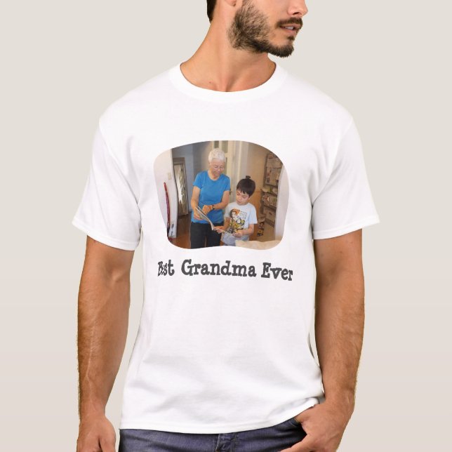Best Grandma Ever upload your horizontal photo T-Shirt (Front)