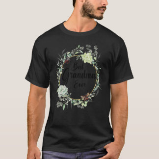 Best Grandma Ever Women Flower Decoration Grandma  T-Shirt