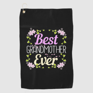 Best Grandmother Ever - Pink Floral Golf Towel
