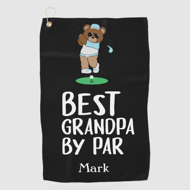 Best Grandpa by Par for Grandfather  Golf Towel (Front)