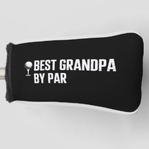 Best Grandpa by Par Golf Gift Humor Sarcasm Funny Head Cover