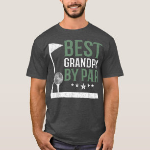 Best Grandpa By Par Golf Lover Father Day DAD  T-Shirt