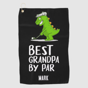 Best Grandpa by Par Grandfather funny Dinosaur  Golf Towel