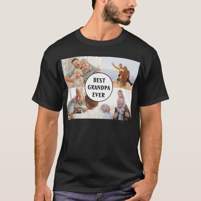 Best Grandpa Ever 4 Photo Collage Create Your Own  T-Shirt (Front)
