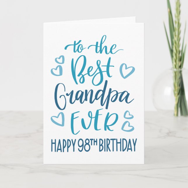 Best Grandpa Ever 98th Birthday Typography in Blue Card (Front)