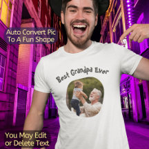 Best Grandpa Ever | Auto Change Pic To Curve Shape