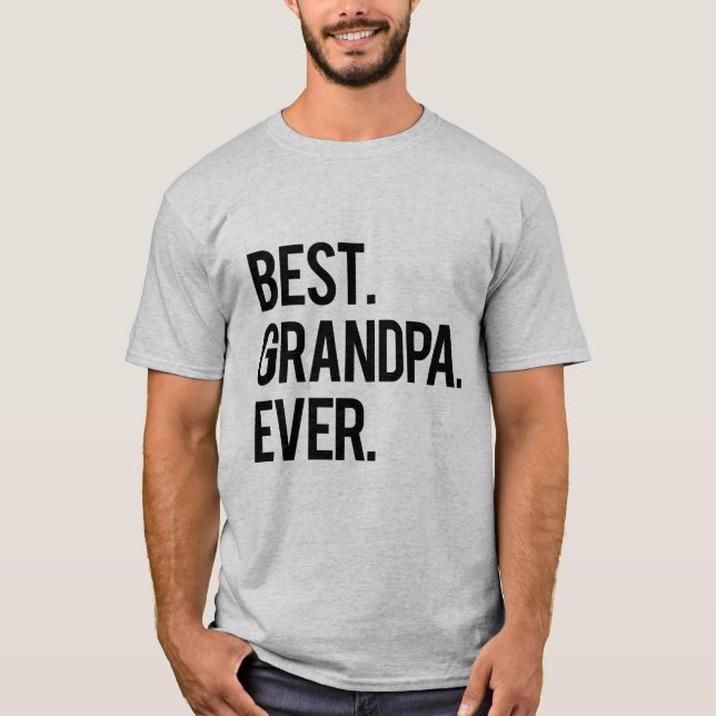 Best Grandpa Ever Awesome Grandfather T-Shirt (Front)
