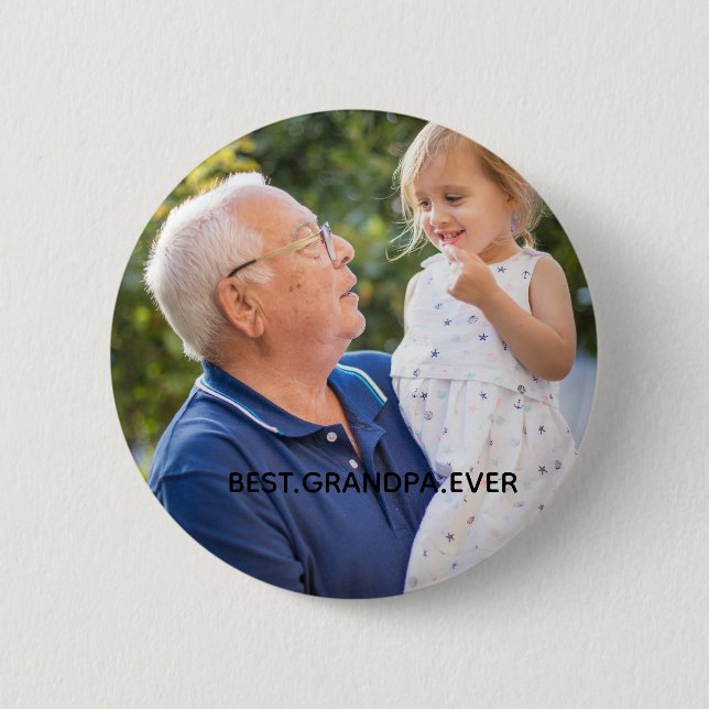 Best Grandpa Ever Full Photo Custom   6 Cm Round Badge (Front)