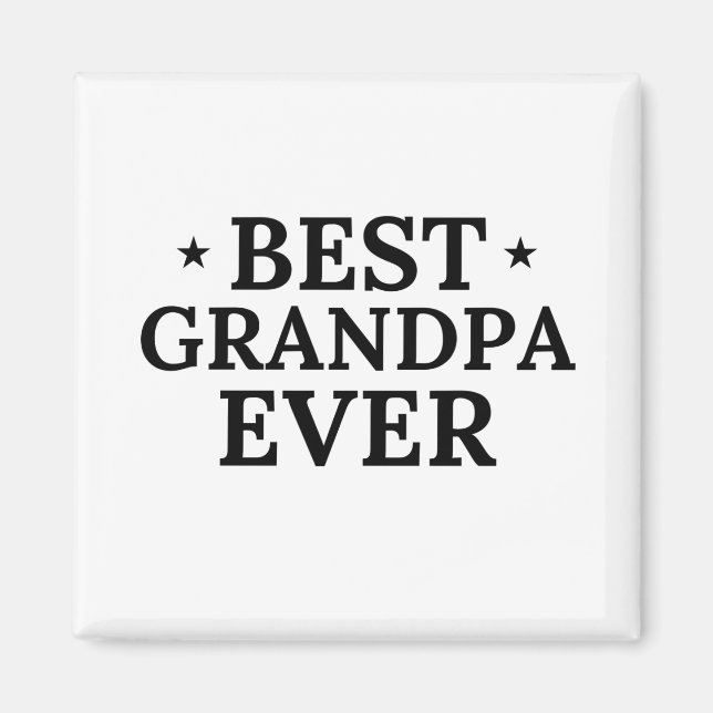 Best Grandpa Ever Magnet (Front)