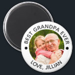 BEST GRANDPA EVER Modern Photo Personalised Magnet<br><div class="desc">Create a personalised magnet for grandfather with the suggested editable title BEST GRANDPA EVER. PHOTO TIP: For fastest/best results, choose a photo with the subject in the middle and/or pre-crop it to a square shape BEFORE uploading. Contact the designer via Zazzle Chat or makeitaboutyoustore@gmail.com if you'd like this design modified...</div>