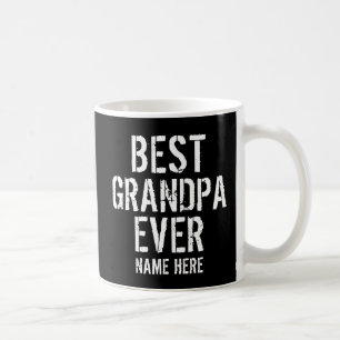 BEST GRANDPA EVER PERSONALIZE COFFEE MUG