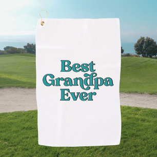 Best Grandpa Ever Retro Quote Fathers Day Golf Towel