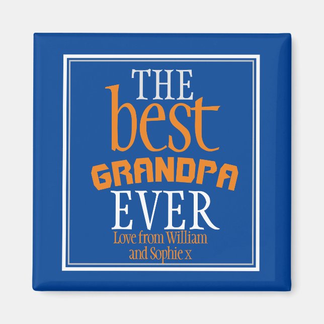 Best Grandpa Ever Typography Blue Magnet (Front)