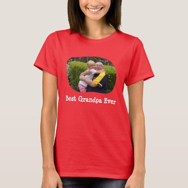 Best Grandpa Ever upload your horizontal photo T-Shirt (Front)