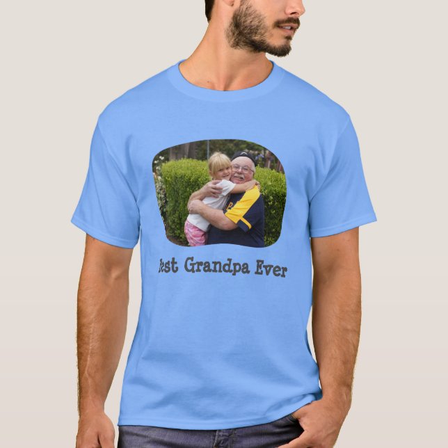 Best Grandpa Ever upload your horizontal photo T-Shirt (Front)