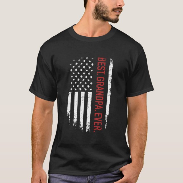 Best Grandpa Ever With Us American Flag Father'S D T-Shirt (Front)