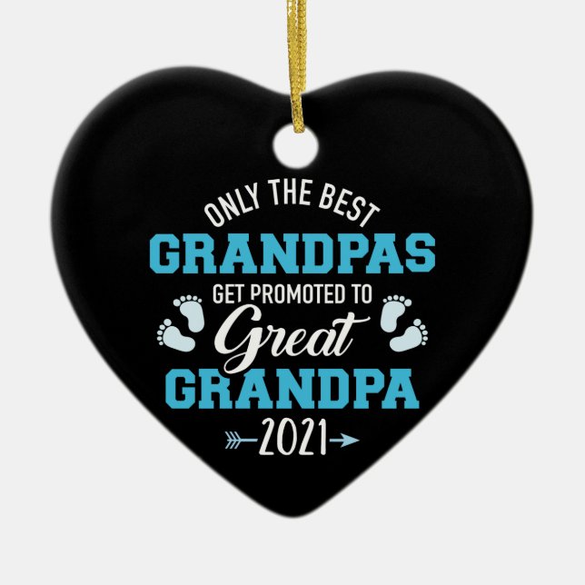 Best grandpas get promoted great grandpa 2021 ceramic tree decoration (Front)