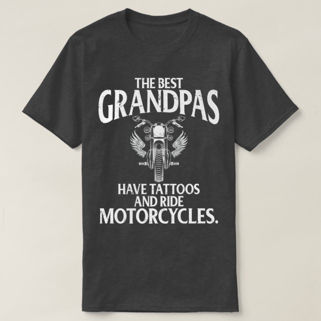 Best Grandpas Have Tattoos and Ride Motorcycles Bi T-Shirt (Design Front)