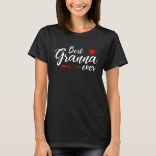 Best Granna Ever Family Love Mum Granna Mother's d T-Shirt