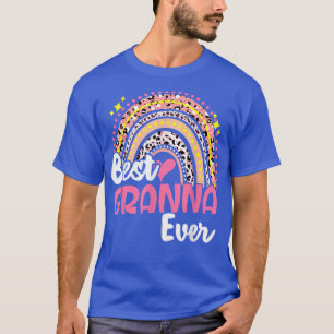 Best Granna Ever Funny Pink Leopard Rainbow Mother T-Shirt