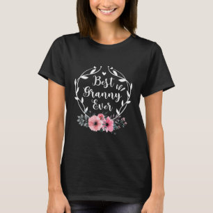Best Granny Ever Mother's Day Gift Flower Grandma T-Shirt