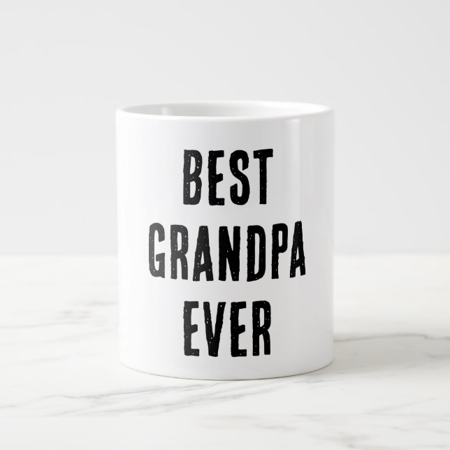 Best granpa ever  large coffee mug (Front)
