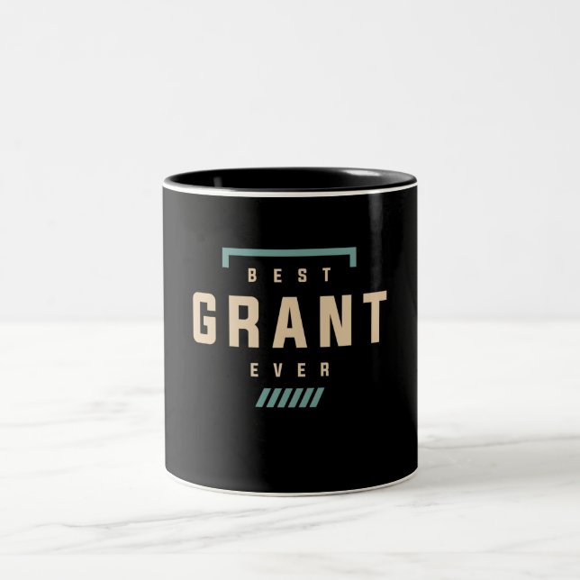 Best Grant Ever Funny Name Grant Two-Tone Coffee Mug (Center)