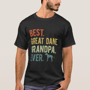 Best Great Dane Grandpa Ever Dog Lovers Father s D T-Shirt