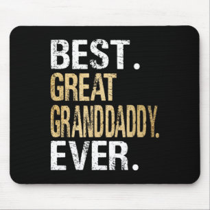 Best Great Granddaddy Ever Special Great Grandpa Mouse Pad