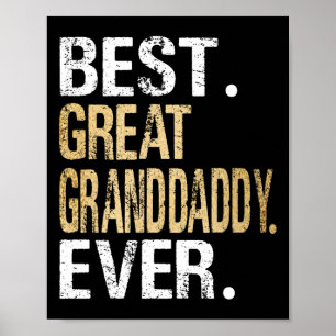 Best Great Granddaddy Ever Special Great Grandpa Poster