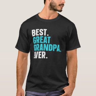 Best Great Grandpa Design For Grandpa Men Great T-Shirt