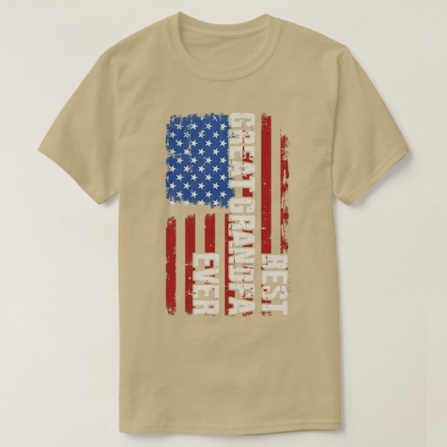 Best great grandpa ever us american flag for fathe T-Shirt (Design Front)