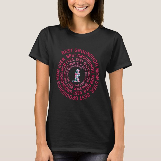 Best Groundhog Mom Ever Spiral Mother s Day T-Shirt (Front)