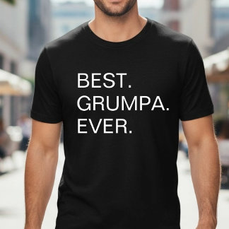 Best Grumpa Ever Funny Fathers Day T-Shirt