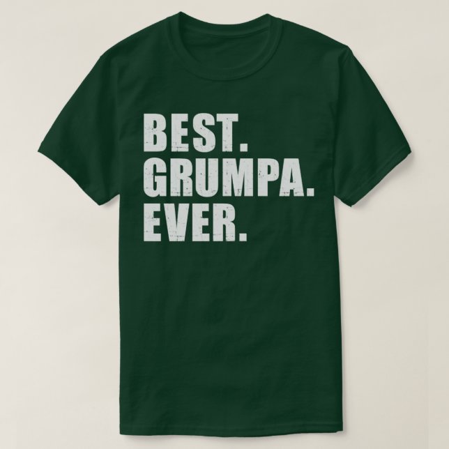 Best grumpa ever T-Shirt (Design Front)
