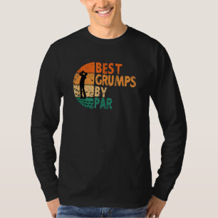 Best Grumps By Par Golf Father s Day Golfing T-Shirt