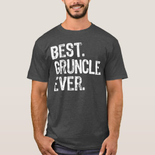 Best Gruncle Ever Funny Cool Grandpa gift T-Shirt