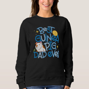 Best Guinea Pig Dad Ever Sweatshirt