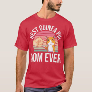 Best Guinea Pig Mum Ever  Pet Guinea Pig  T-Shirt