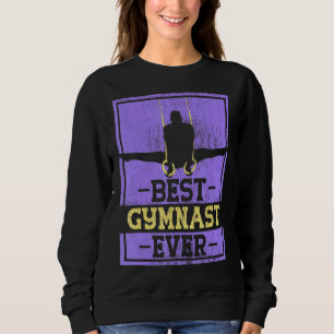 Best Gymnast Ever   Sports Gymnastics Gymnasts Sweatshirt