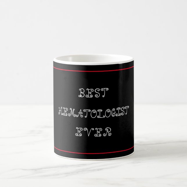 Best haematologist ever coffee mug (Creator Uploaded)