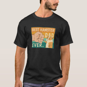 Best Hamster Dad Ever Pet Gerbil Owner Quote Men's T-Shirt