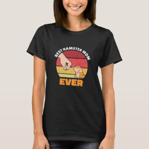 Best Hamster Mum Ever Cute Hamster Mum Fist Bump T-Shirt