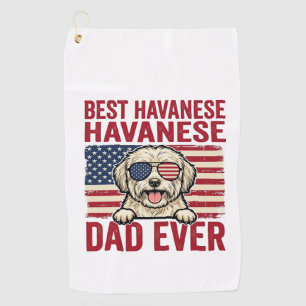 Best Havanese Dad Ever Patriotic Dog Shirt Design_ Golf Towel