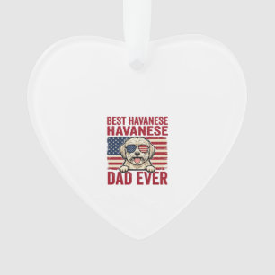Best Havanese Dad Ever Patriotic Dog Shirt Design_ Ornament