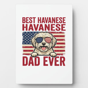Best Havanese Dad Ever Patriotic Dog Shirt Design_ Plaque