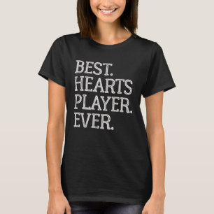 Best Hearts Player Ever Hearts Card Game T-Shirt
