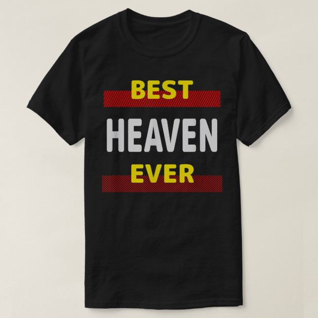 Best Heaven Ever Friends Name Buddy Nickname Perso T-Shirt (Design Front)