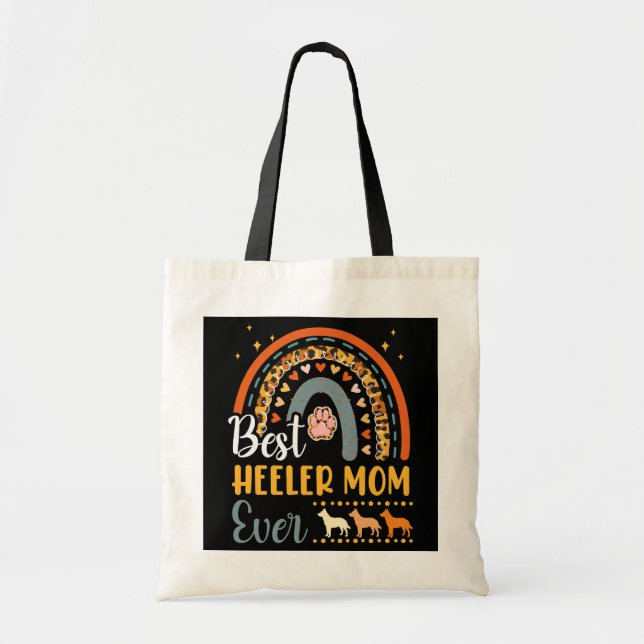 Best Heeler Mum Ever Dog Lover Dog Mama Mothers Tote Bag (Front)